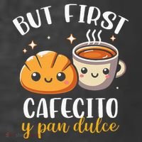 But First Cafecito Y Pan Dulce Concha Mexican Coffee Lover T-Shirt thumb 5