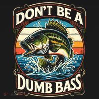Bass Fishing DonT Be A Dumb Bass Apron thumb 3