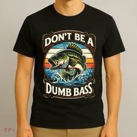 Bass Fishing DonT Be A Dumb Bass T-Shirt thumb 3