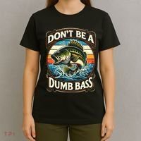 Bass Fishing DonT Be A Dumb Bass T-Shirt thumb 4