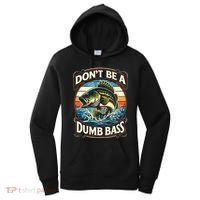 Bass Fishing DonT Be A Dumb Bass Women's Hoodie thumb 0