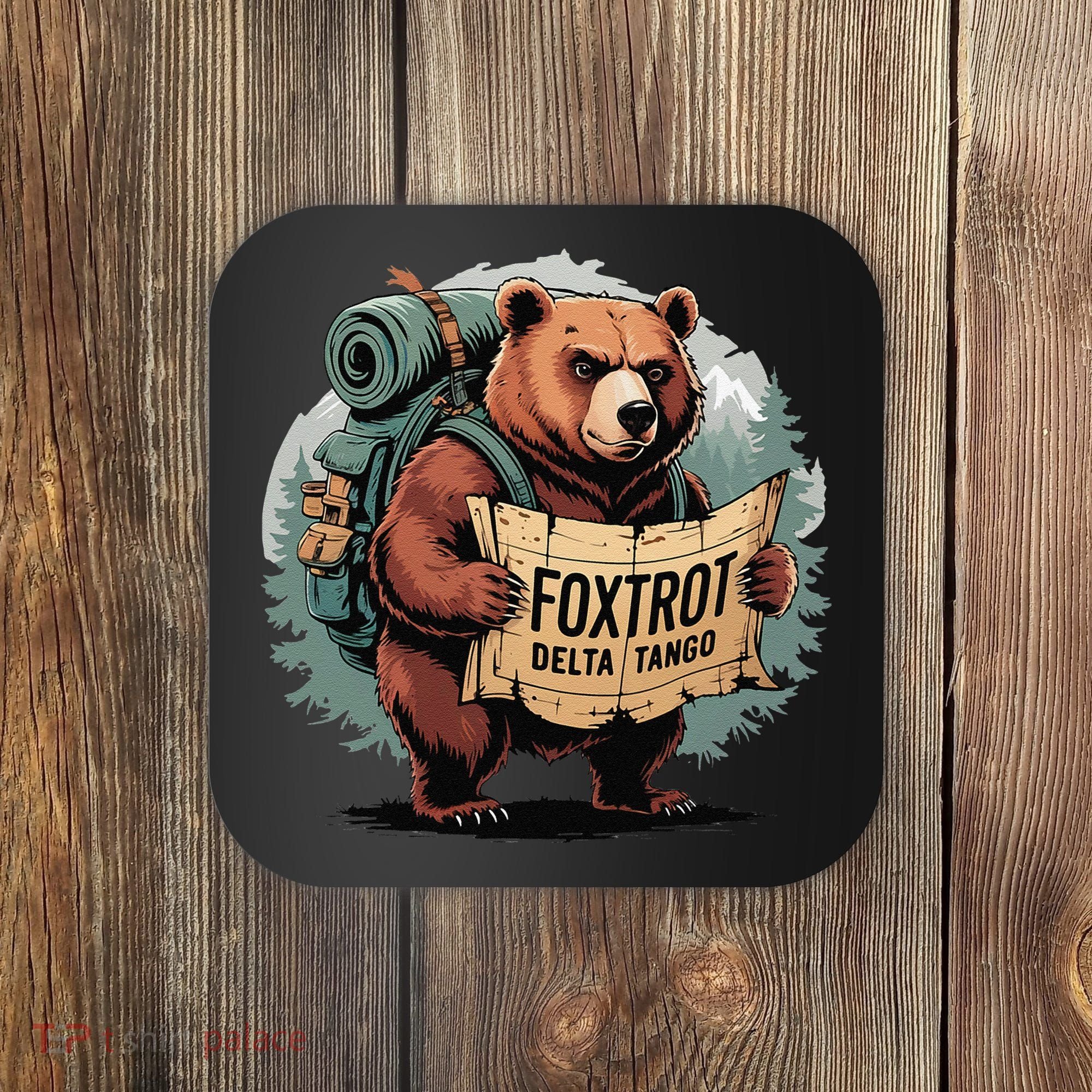 Bear Foxtrots Deltas Tangos Funny Bear Foxtrots Deltas Coaster