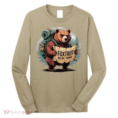 Bear Foxtrots Deltas Tangos Funny Bear Foxtrots Deltas Long Sleeve Shirt