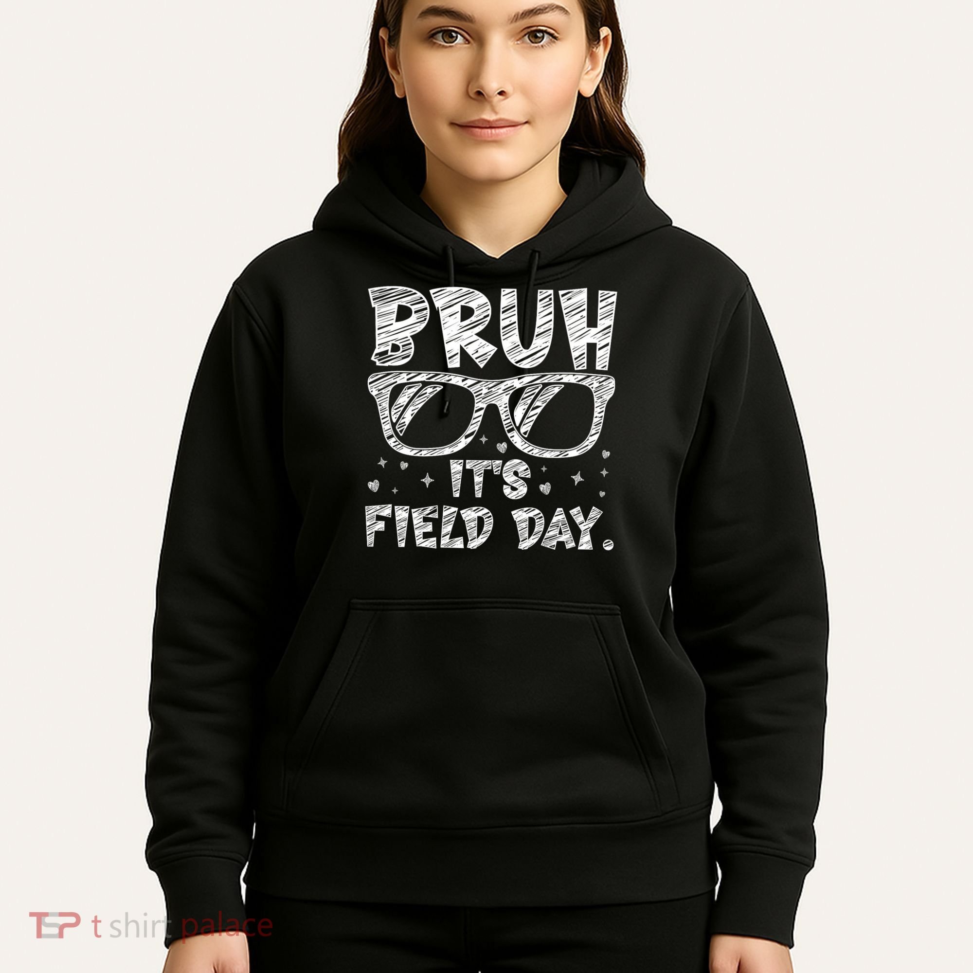 Bruh Field Day Teacher Happy Field Day Sunglasses Hoodie