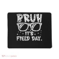 Bruh Field Day Teacher Happy Field Day Sunglasses Mousepad thumb 0