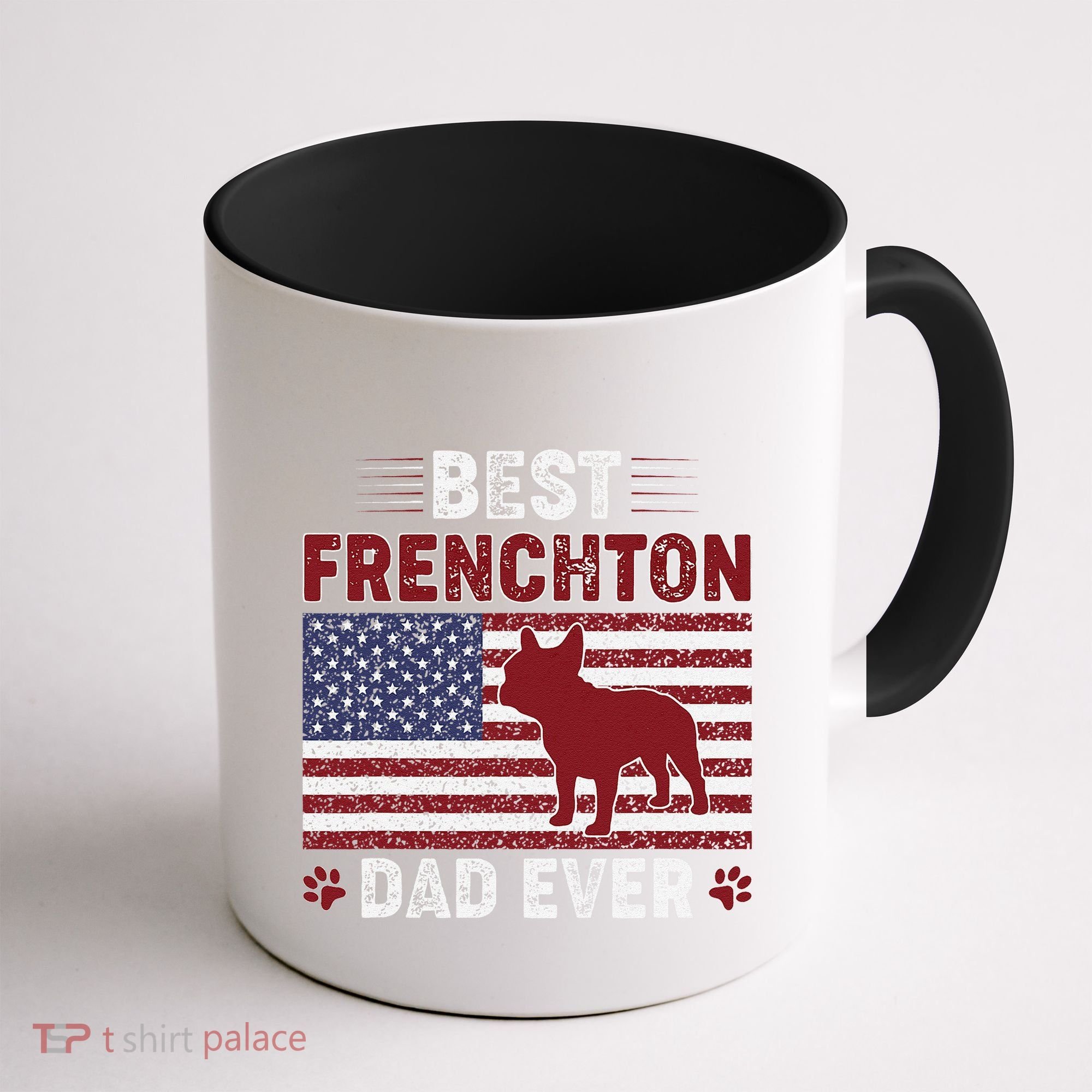 Best Frenchton Dad Ever American Flag Dog Dad Coffee Mug
