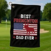 Best Frenchton Dad Ever American Flag Dog Dad Golf Towel thumb 1