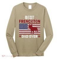 Best Frenchton Dad Ever American Flag Dog Dad Long Sleeve Shirt thumb 0