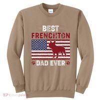 Best Frenchton Dad Ever American Flag Dog Dad Sweatshirt thumb 0