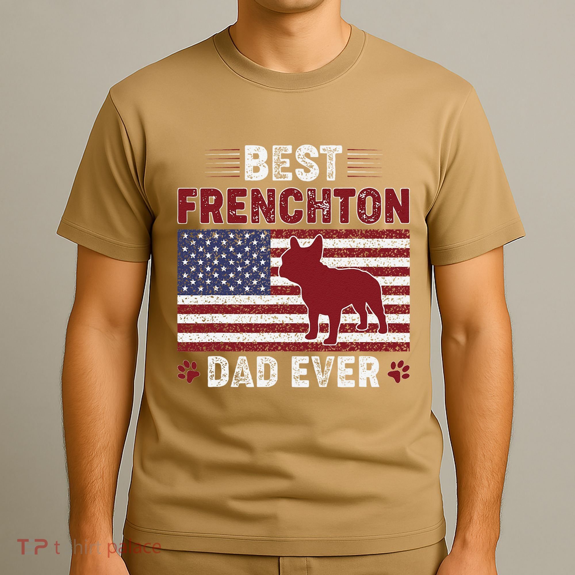 Best Frenchton Dad Ever American Flag Dog Dad T-Shirt
