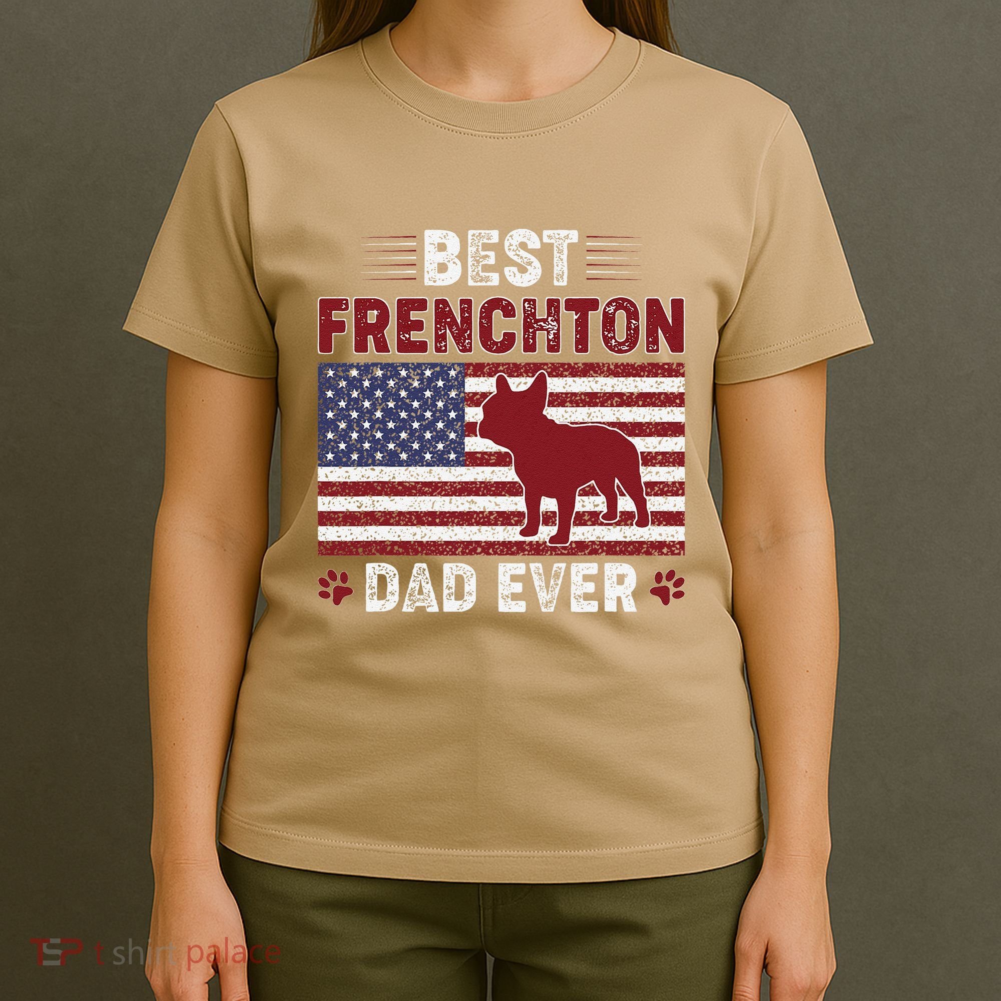 Best Frenchton Dad Ever American Flag Dog Dad T-Shirt