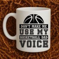 Basketball Funny Don't Make Me Use My Basketball Dad Voice Coffee Mug thumb 2