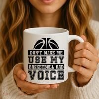 Basketball Funny Don't Make Me Use My Basketball Dad Voice Coffee Mug thumb 3
