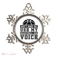 Basketball Funny Don't Make Me Use My Basketball Dad Voice Ornament thumb 0