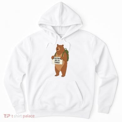 Bear Foxtrots Deltas Tangos Funny Bear Foxtrots Deltas Hoodie