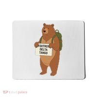 Bear Foxtrots Deltas Tangos Funny Bear Foxtrots Deltas Mousepad thumb 0