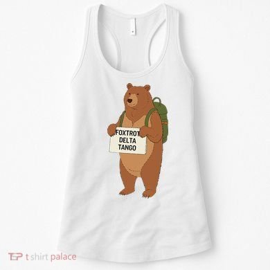 Bear Foxtrots Deltas Tangos Funny Bear Foxtrots Deltas Women's Tank Top