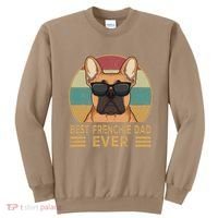 Best Frenchie Dad Ever Funny French Bulldog Dog Owner Gift Sweatshirt thumb 0