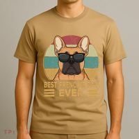 Best Frenchie Dad Ever Funny French Bulldog Dog Owner Gift T-Shirt thumb 3