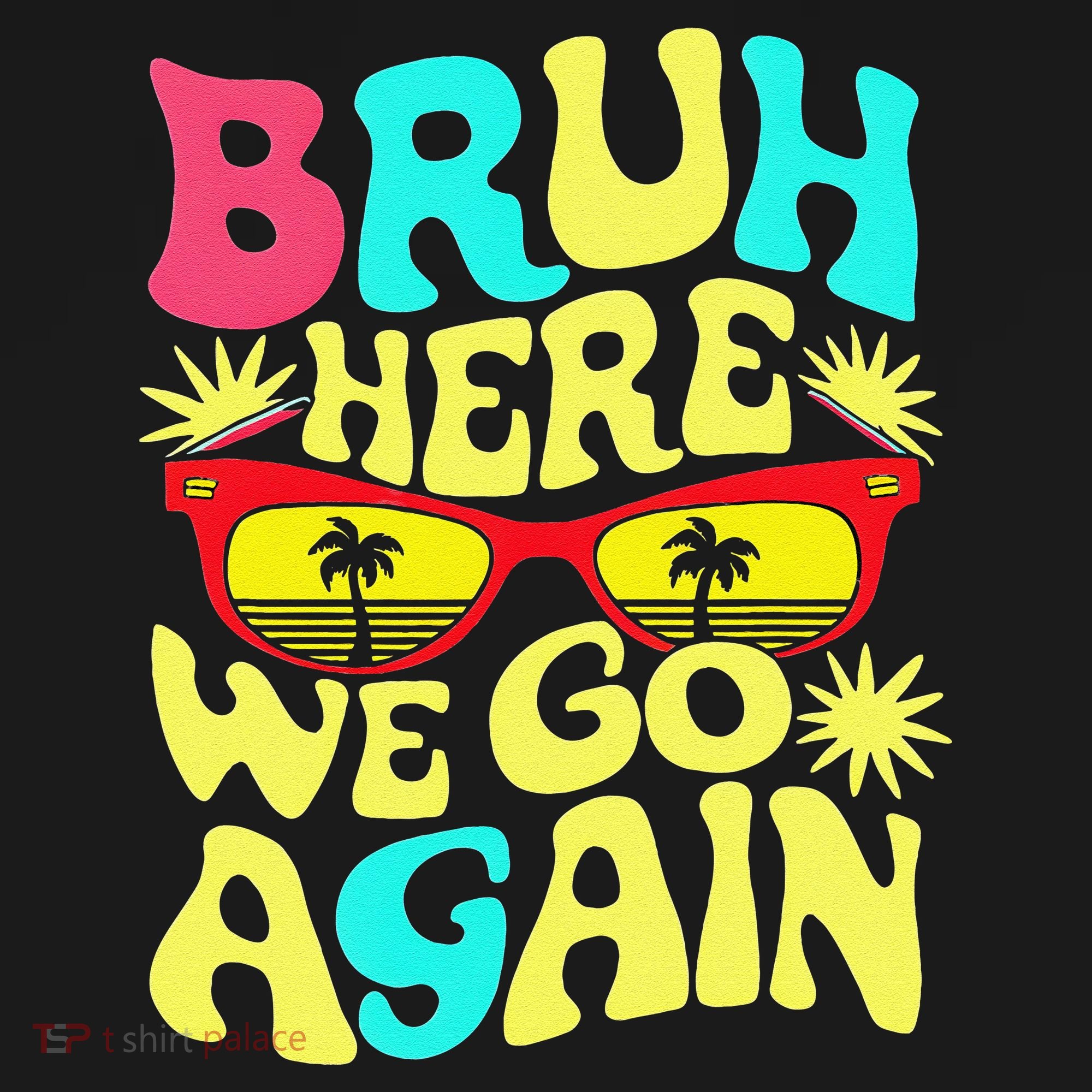 Bro First Day Of School Back To School Bruh Here We Go Again Tote Bag