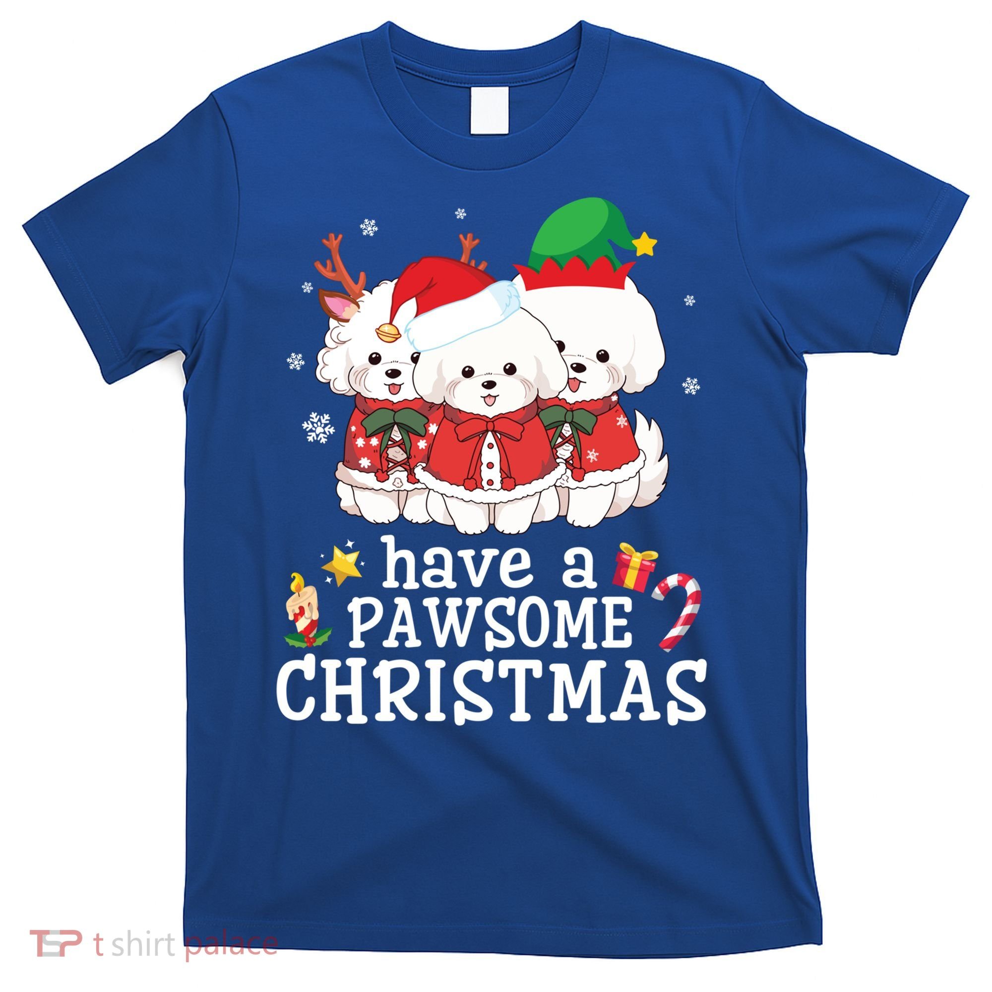 Bichon Frise Dogs Merry Day Mom Dad Have A Pawsome Christmas Cute Gift T-Shirt