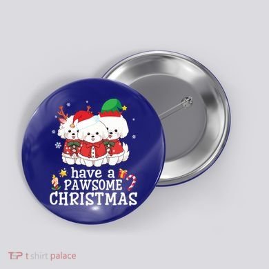 Bichon Frise Dogs Merry Day Mom Dad Have A Pawsome Christmas Cute Gift Button