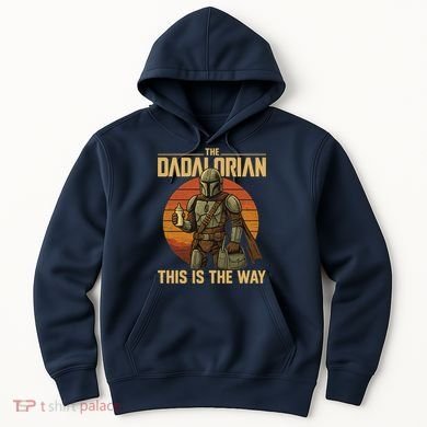 Best Fathers Day Dad The Dadalorian Hoodie