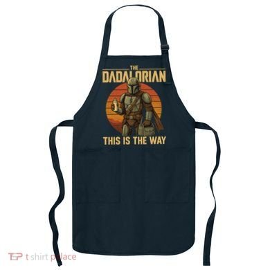 Best Fathers Day Dad The Dadalorian Apron