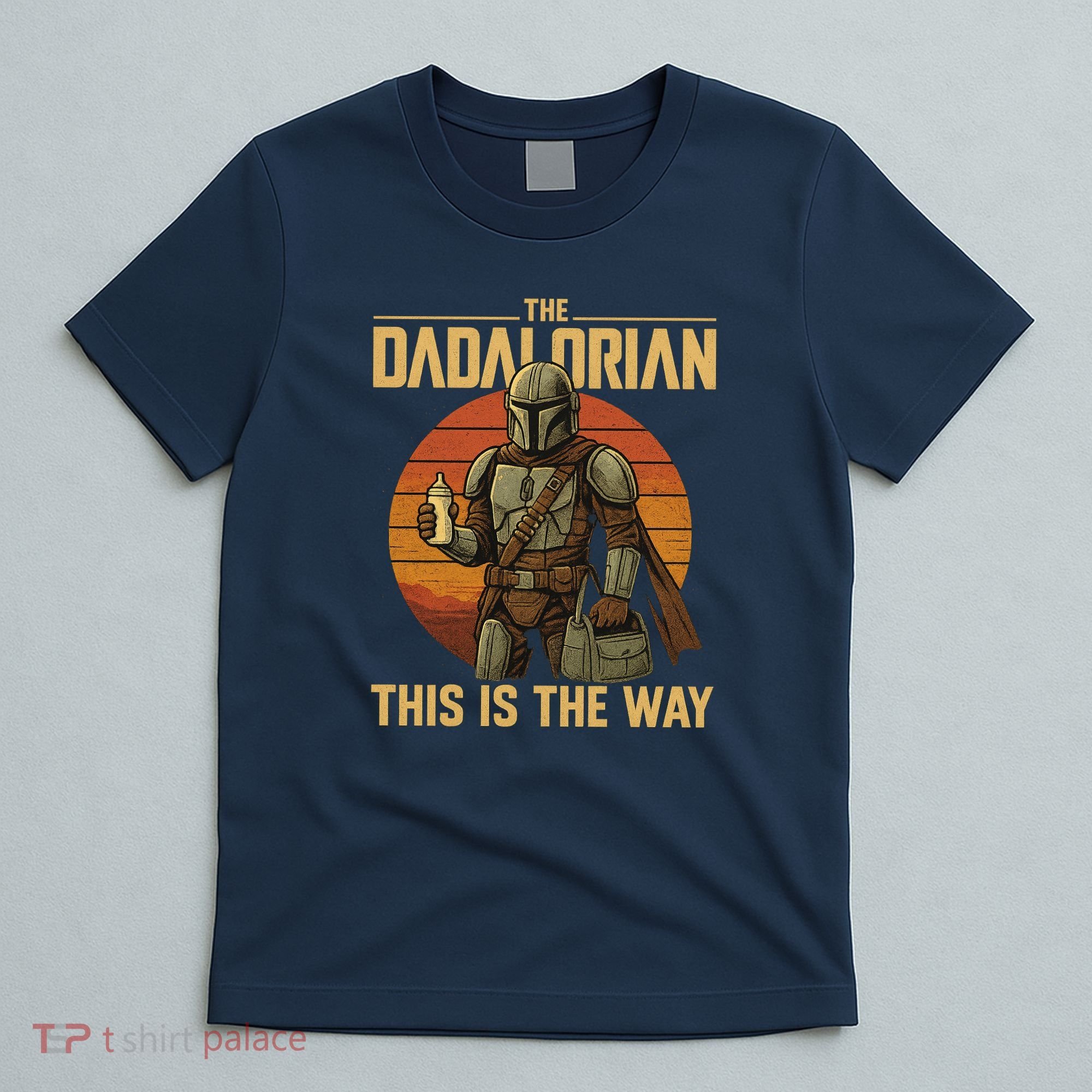 Best Fathers Day Dad The Dadalorian T-Shirt