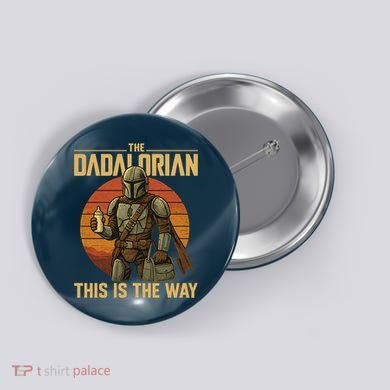 Best Fathers Day Dad The Dadalorian Button