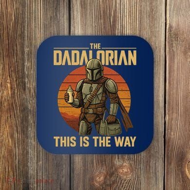 Best Fathers Day Dad The Dadalorian Coaster