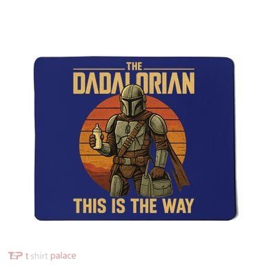 Best Fathers Day Dad The Dadalorian Mousepad
