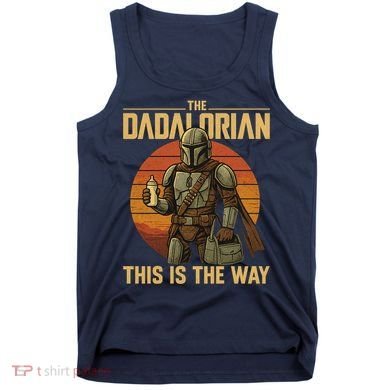 Best Fathers Day Dad The Dadalorian Tank Top