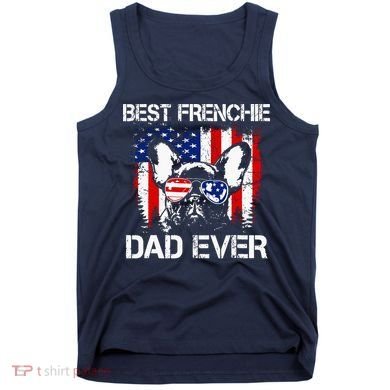 Best Frenchie Dad Ever Tank Top
