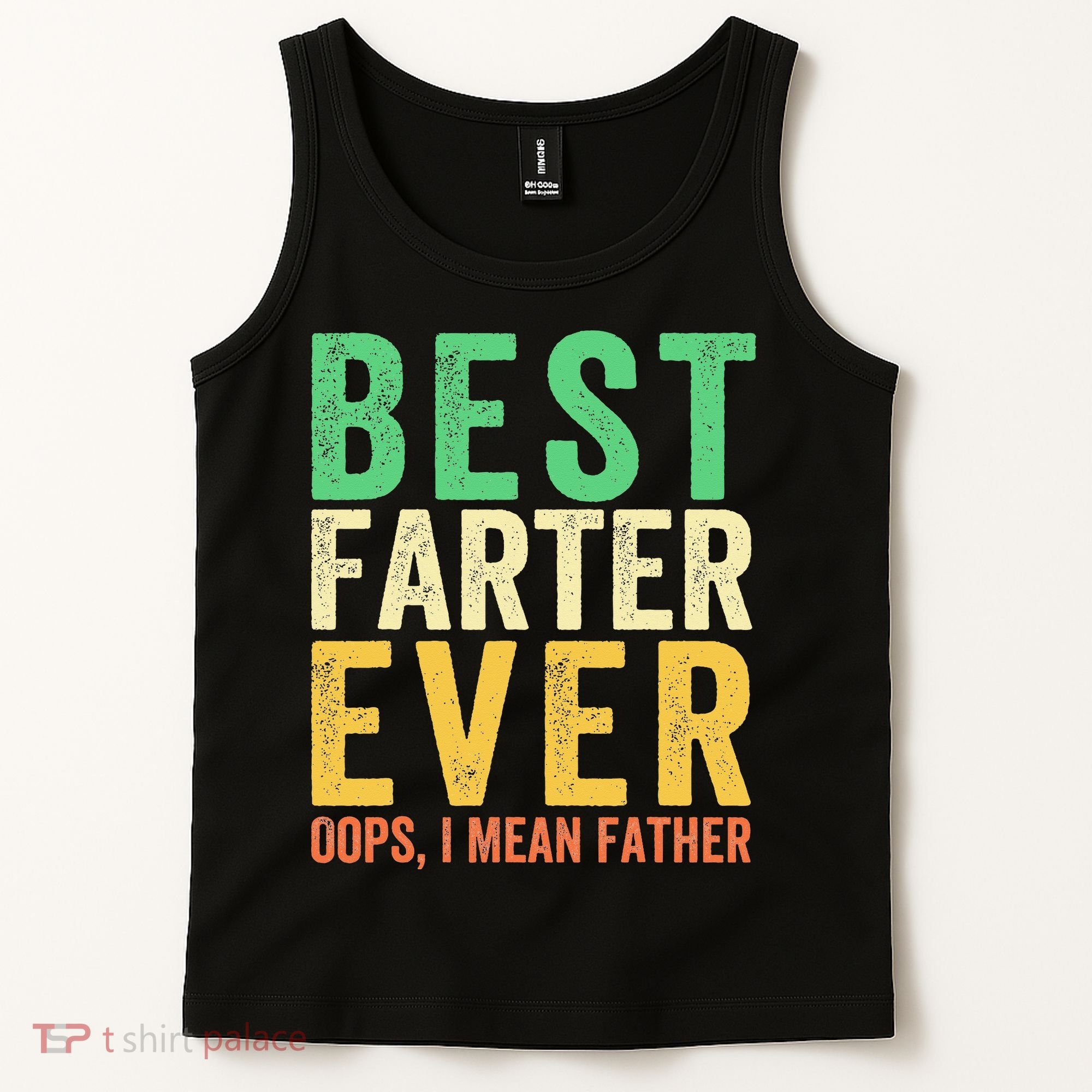 Best Farter Ever Tank Top