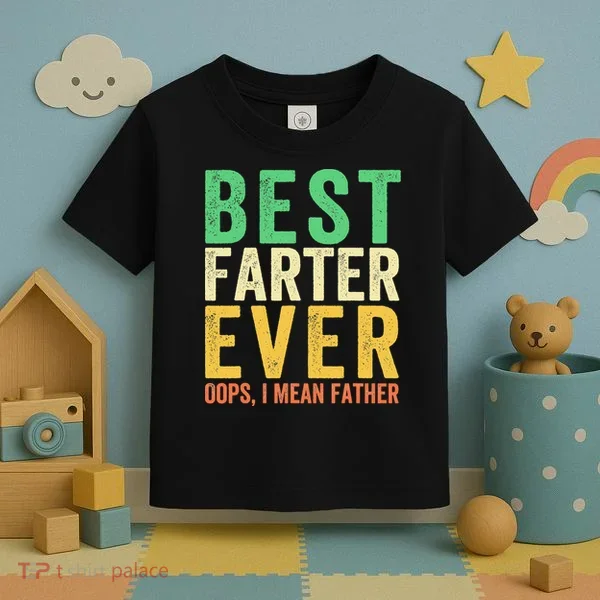 Best Farter Ever Toddler T-Shirt