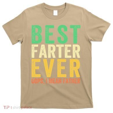 Best Farter Ever T-Shirt