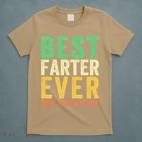 Best Farter Ever T-Shirt thumb 5