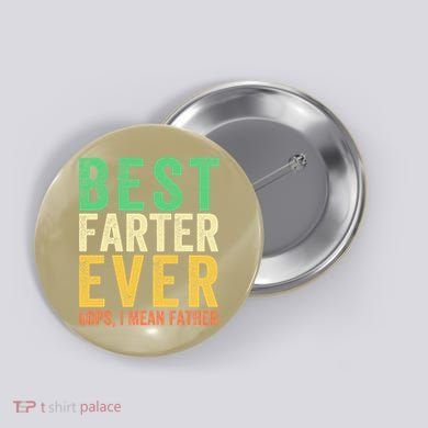 Best Farter Ever Button