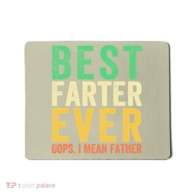 Best Farter Ever Mousepad