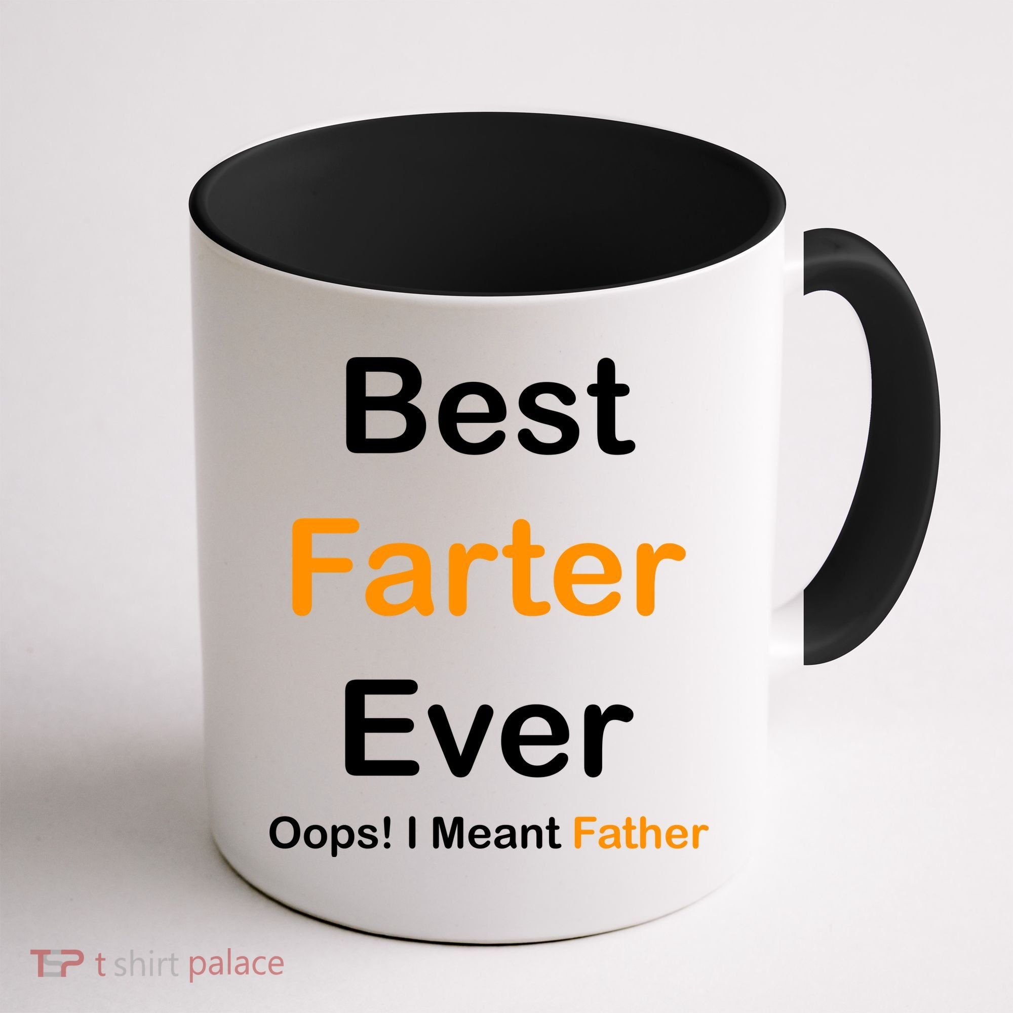 Best Farter Ever Oops I Meant Father Funny Dad Gift Coffee Mug