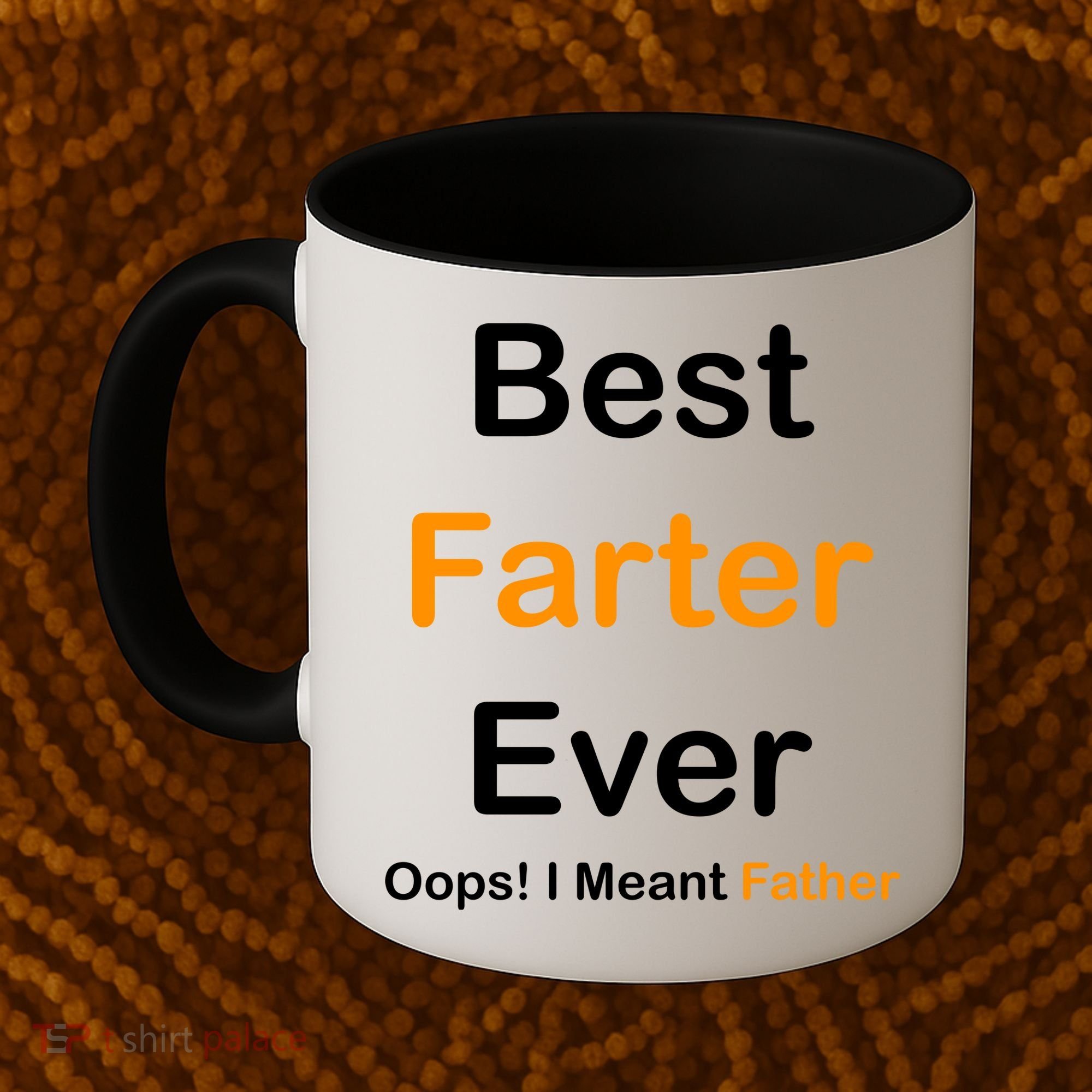 Best Farter Ever Oops I Meant Father Funny Dad Gift Coffee Mug