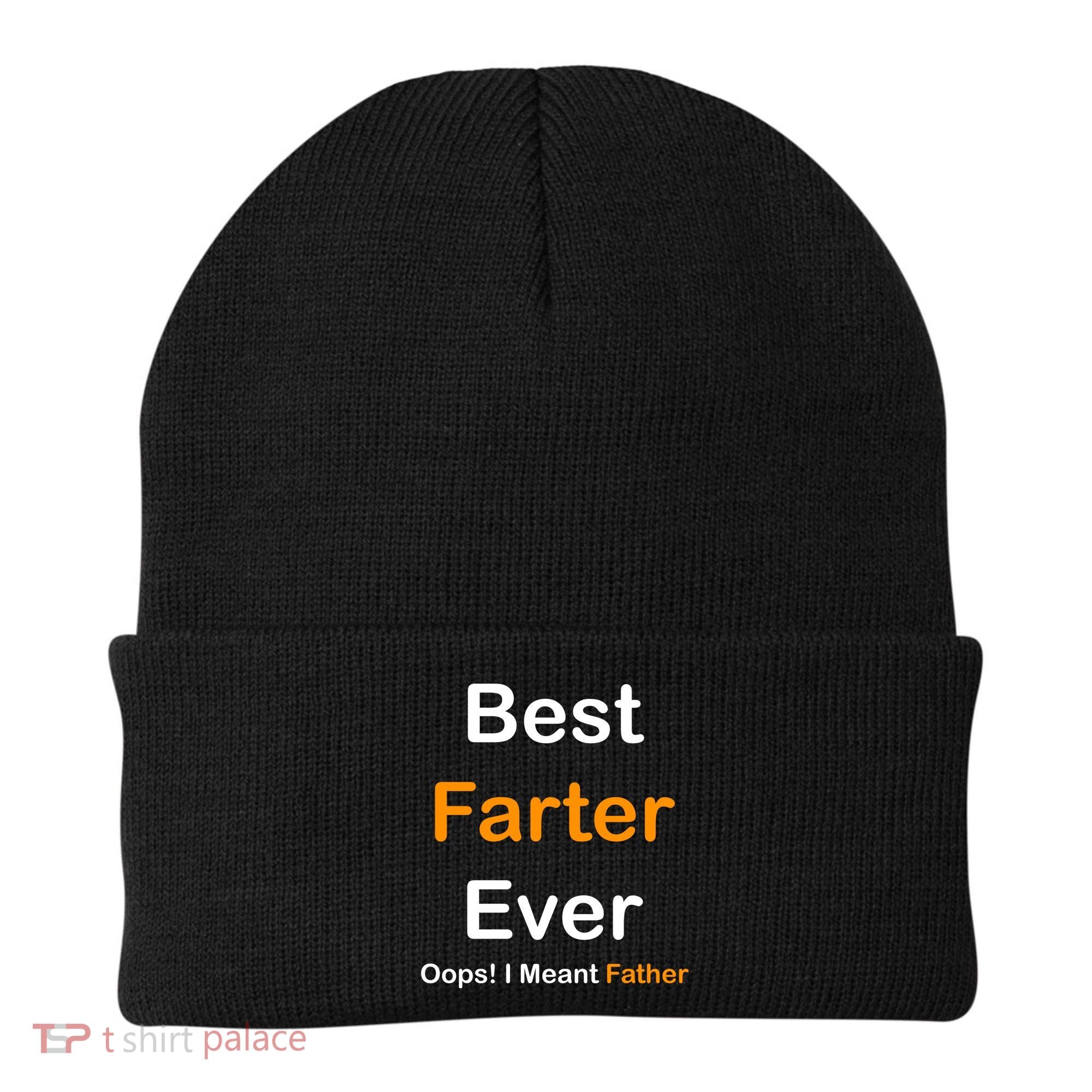 Best Farter Ever Oops I Meant Father Funny Dad Gift Beanie