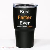 Best Farter Ever Oops I Meant Father Funny Dad Gift Tumbler thumb 0