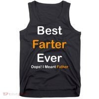 Best Farter Ever Oops I Meant Father Funny Dad Gift Tank Top thumb 0