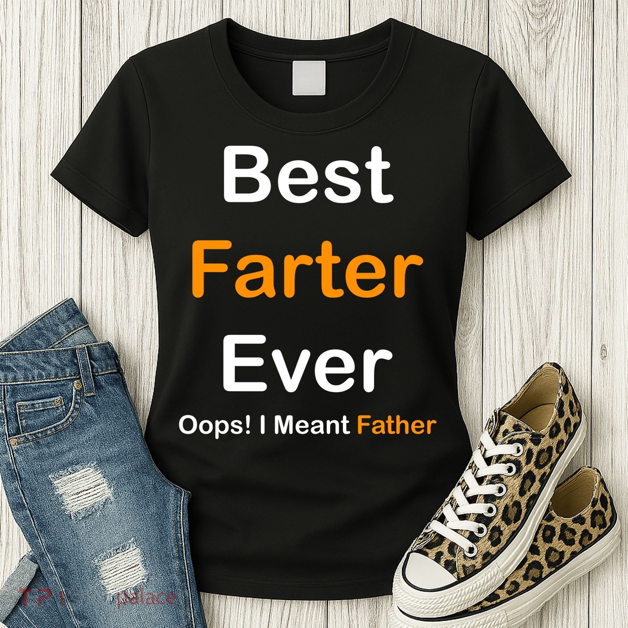 Best Farter Ever Oops I Meant Father Funny Dad Gift Women's T-Shirt