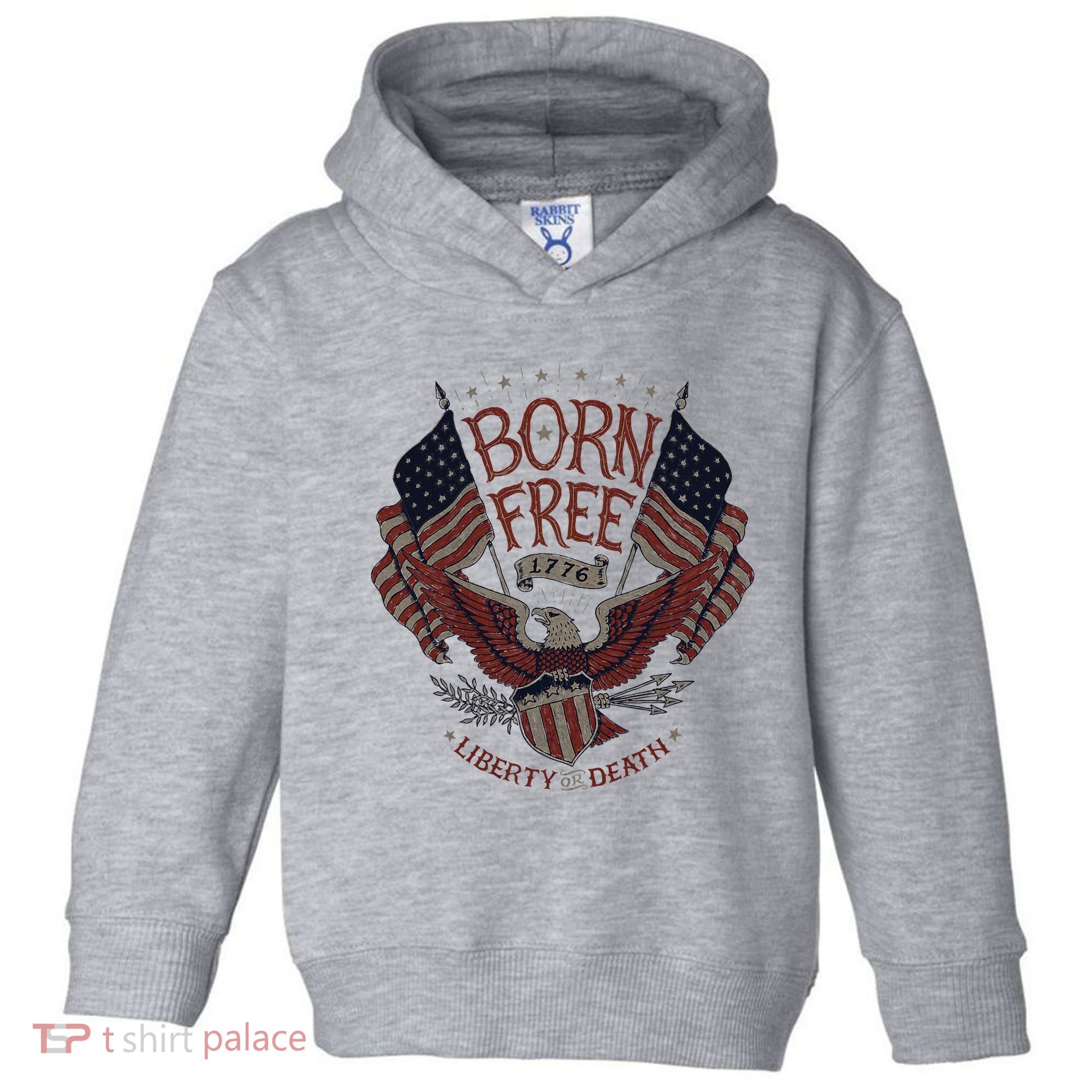 Born Free Eagle American Flag 1776 4th Of July Usa Toddler Hoodie