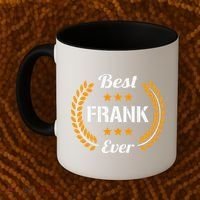 Best Frank Ever Funny Saying First Name Frank Coffee Mug thumb 2