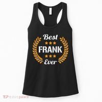 Best Frank Ever Funny Saying First Name Frank Women's Tank Top thumb 0