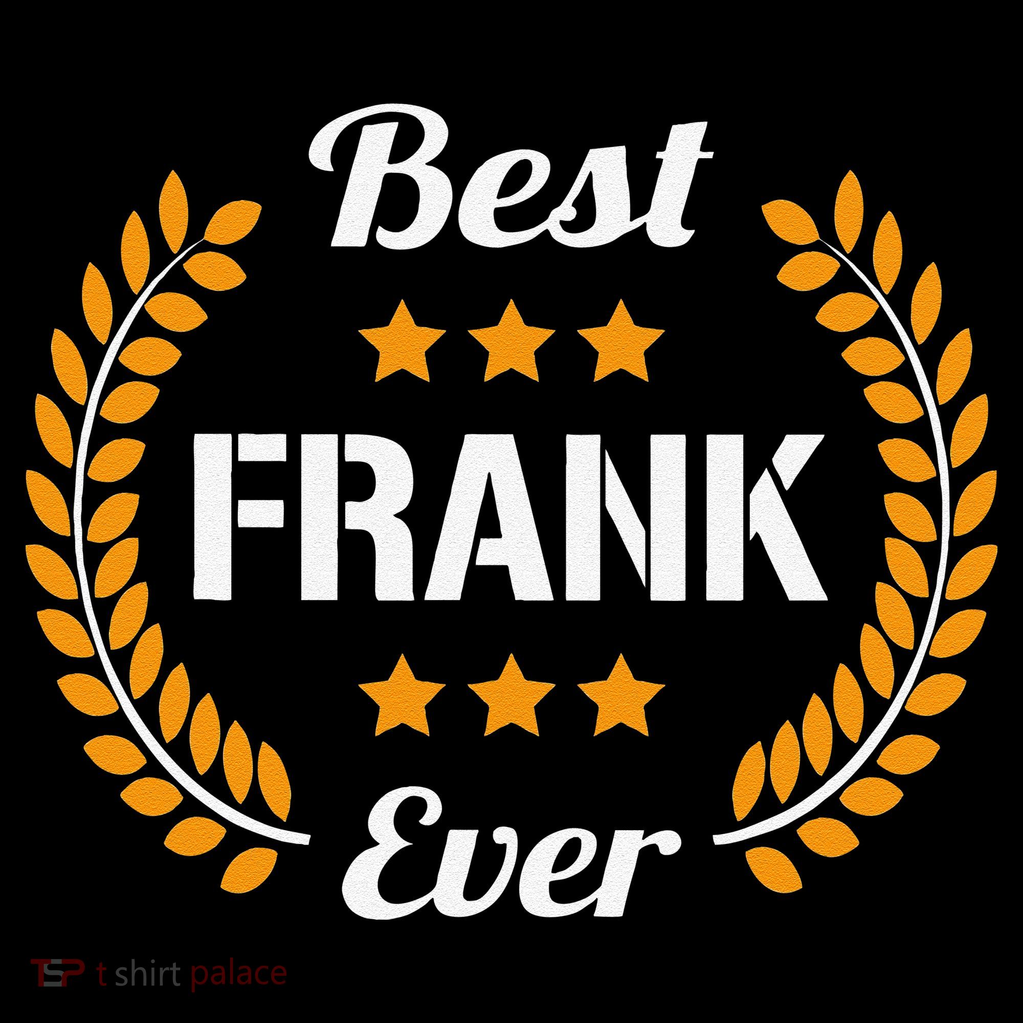 Best Frank Ever Funny Saying First Name Frank Women's Tank Top